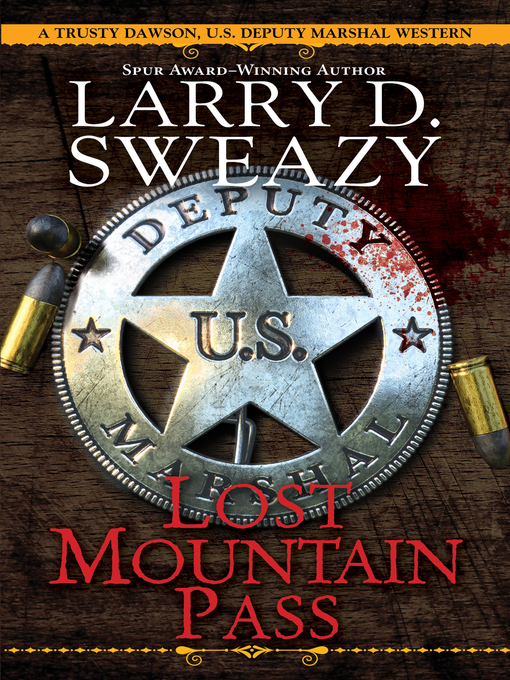 Title details for Lost Mountain Pass by Larry D. Sweazy - Available